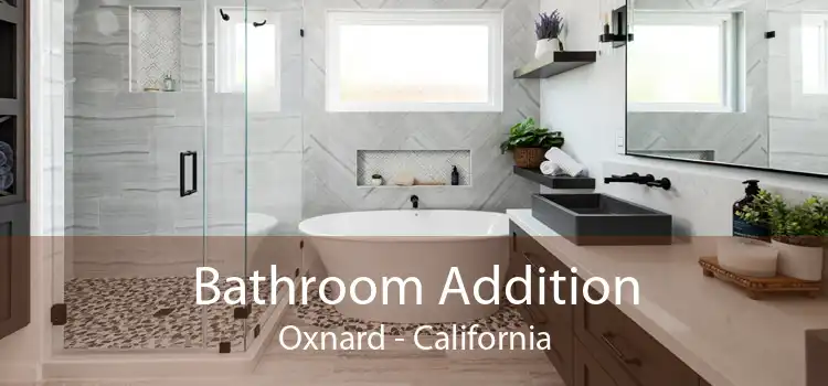 Bathroom Addition Oxnard - California