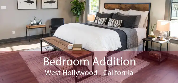 Bedroom Addition West Hollywood - California