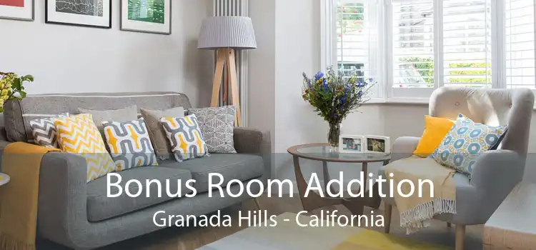 Bonus Room Addition Granada Hills - California