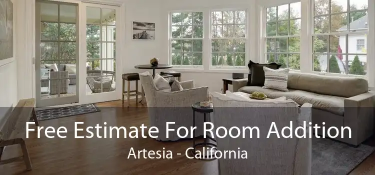 Free Estimate For Room Addition Artesia - California