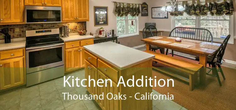 Kitchen Addition Thousand Oaks - California