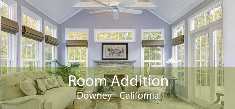 Room Addition Downey - California